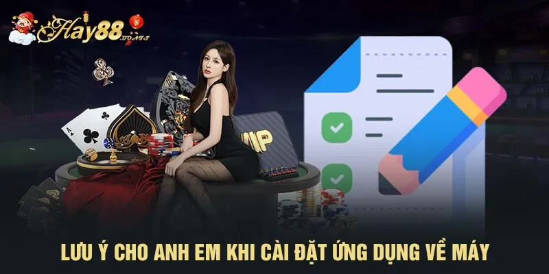 Lưu ý cho anh em khi cài đặt ứng dụng về máy