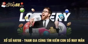 Xổ Số HAY88 - Tham Gia Cùng Tìm Kiếm Con Số May Mắn