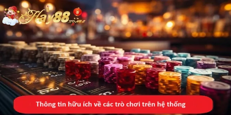 Thông tin hữu ích về các trò chơi trên hệ thống