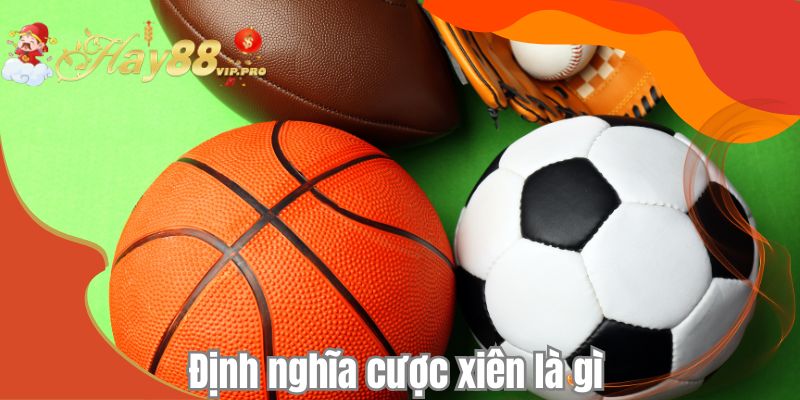 Định nghĩa cược xiên là gì